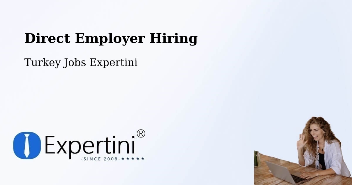 Direct Employer Hiring Model – Şefaatli - Turkey Jobs Expertini