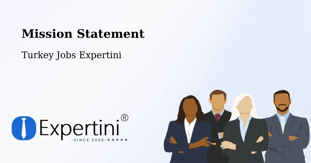 Corporate Mission – Şefaatli - Turkey Jobs Expertini