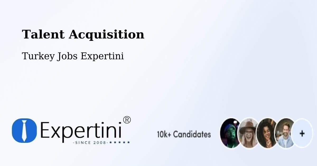 Post Jobs & Find Candidates in Şefaatli – Talent Acquisition Solutions - Turkey Jobs Expertini